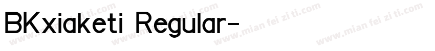 BKxiaketi Regular字体转换